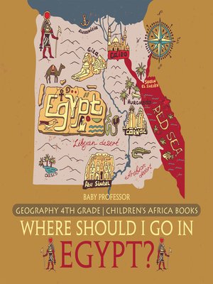 cover image of Where Should I Go In Egypt? Geography 4th Grade--Children's Africa Books